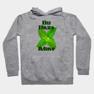 Du Hast Mint Hoodie